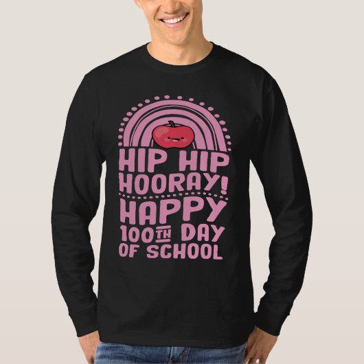 Hip Hip Hooray Happy 100th Day of School Bohemian Tシャツ (正面)