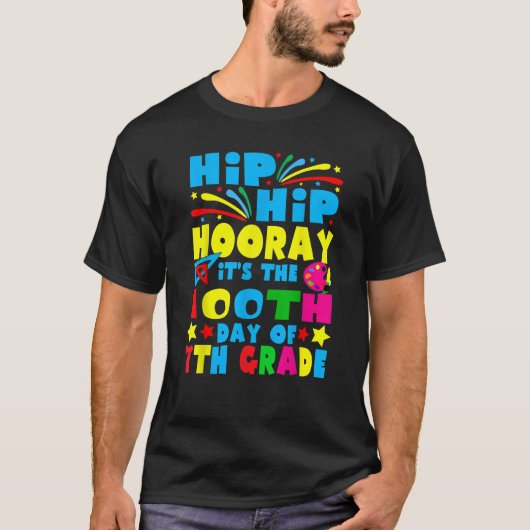 Hip Hip Hooray It's The 100th Day Of 7th Grade 100 Tシャツ (正面)