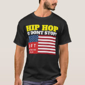 HIP HOP 絶対止まらない Tシャツ (正面)
