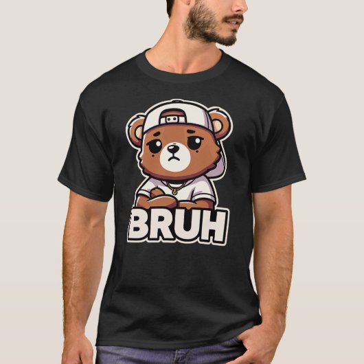 Hip Hop Bruh Teddy Bear Bruh Funny Rap Music Tシャツ (正面)