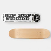 HIP HOP SUICIDE スケートボード (横)