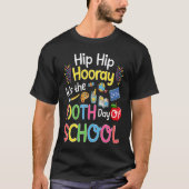 Hiphip Hooray 100th Day Of School Teacher Students Tシャツ (正面)