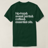 HipHop Sweat Pants Coffee andOils  Tシャツ (デザイン正面)