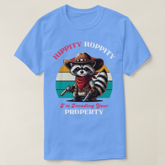 Hipity Hopity君の財産を侵している Tシャツ (デザイン正面)