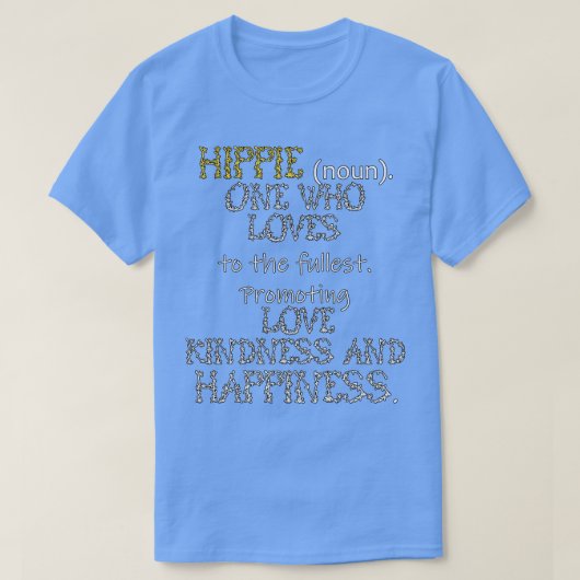 Hippie定義ラブアースイーズハピネス Tシャツ (デザイン正面)