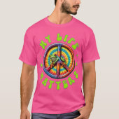 Hippie Love Peace Life Matters Custom Tシャツ (正面)