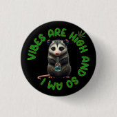 Hippie Opossum Stoned Vibes Funny Humor Custom  缶バッジ (正面)