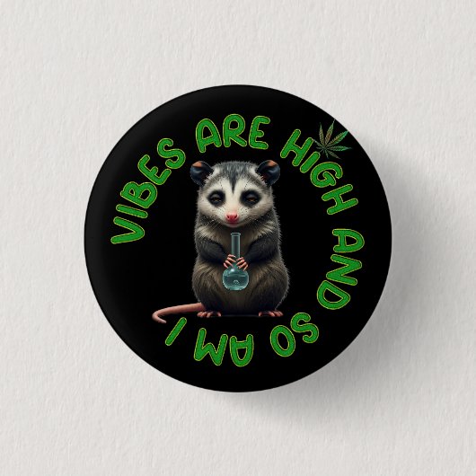 Hippie Opossum Stoned Vibes Funny Humor Custom  缶バッジ (正面)