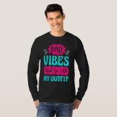 Hippie Peace Groovy Bad Vibes Don t Go With My Out Tシャツ (正面フル)
