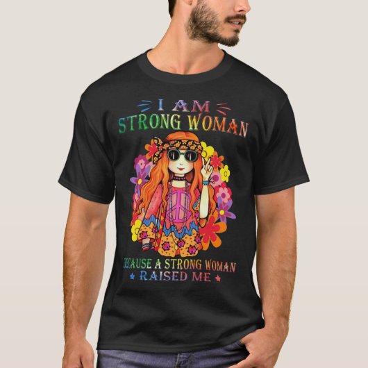 Hippie Strong Woman Raised Me Women Peace Quote Id Tシャツ (正面)