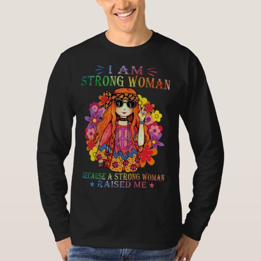 Hippie Strong Woman Raised Me Women Peace Quote Id Tシャツ (正面)