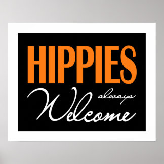Hippies Always Welcome ポスター