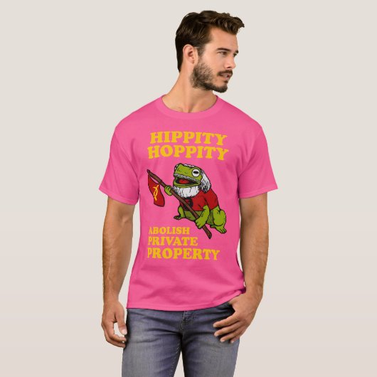 Hippity Hoppity Abolish Private Property Tシャツ (正面フル)