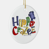 Hippo Crazee – 本当にHippoの愛熱狂する者のために セラミックオーナメント (右)