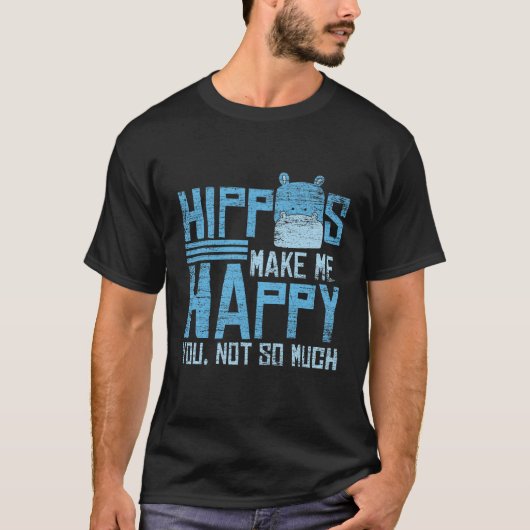 Hippos machen mich glücklich tシャツ (正面)