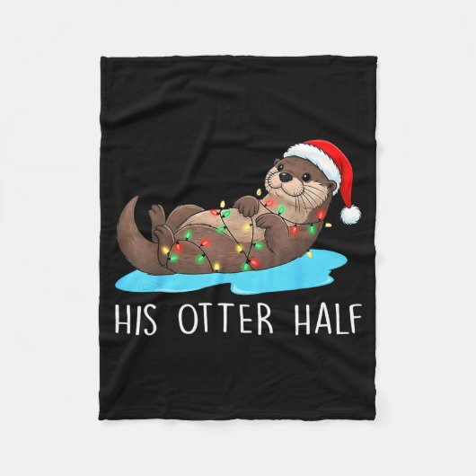 His And Her Otter Half Santa Hat Couple Christmas  フリースブランケット (正面)