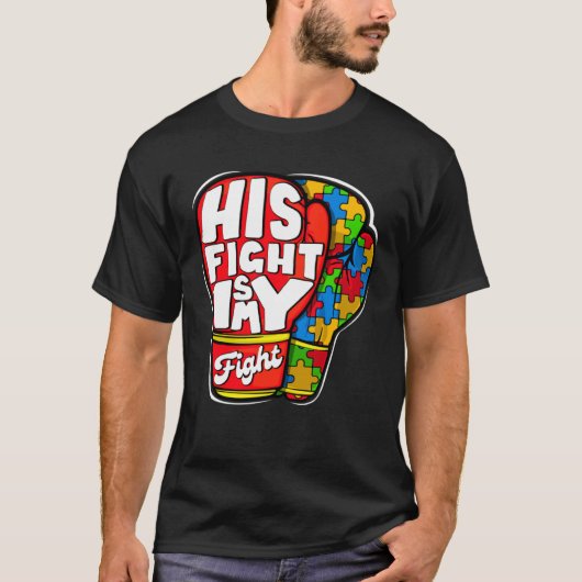 His Fight Autism My Fight Autism Awareness Month M Tシャツ (正面)