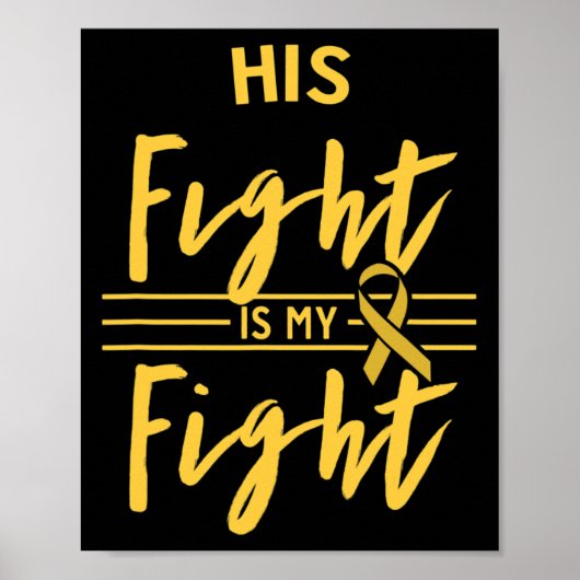 His Fight Is My Fight 小児がん啓発 ポスター (正面)