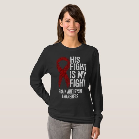 His Fight Is My Fight Brain Aneurysm Awareness Tシャツ (正面フル)