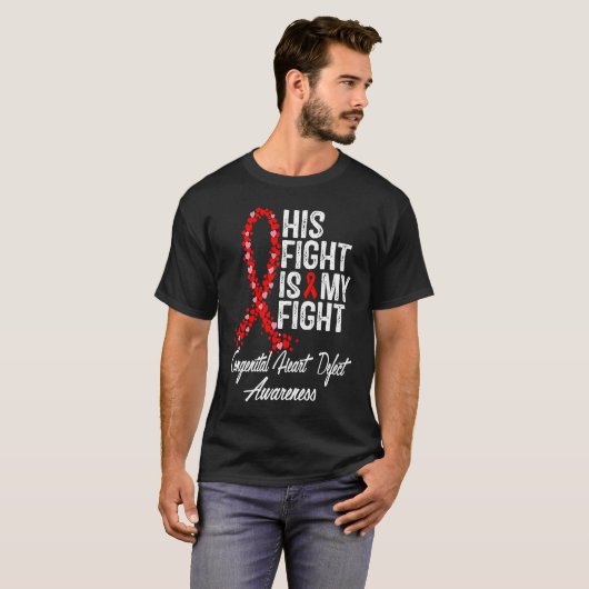 His Fight is My Fight CHD Congenital Heart Defect  Tシャツ (正面フル)