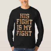 His Fight Is My Fight FND Functional Neurological  Tシャツ (正面)