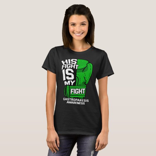 His Fight Is My Fight Gastroparesis Awareness Gree Tシャツ (正面フル)