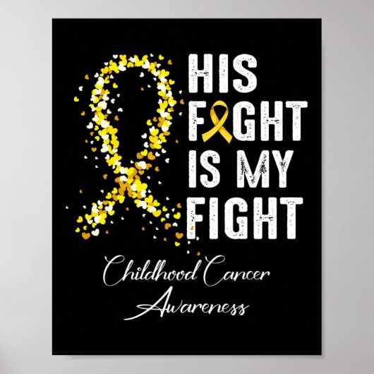 His Fight Is My Fight Gold Ribbon Childhood Cancer ポスター (正面)