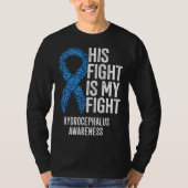 His Fight Is My Fight Hydrocephalus Awareness Tシャツ (正面)
