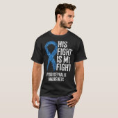 His Fight Is My Fight Hydrocephalus Awareness Tシャツ (正面フル)
