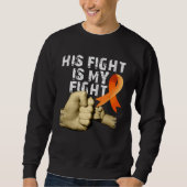 His Fight Is My Fight MS  Multiple Sclerosis Aware スウェットシャツ (正面)