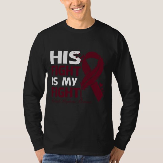 His Fight Is My Fight MULTIPLE MYELOMA AWARENESS F Tシャツ (正面)