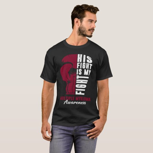 His Fight Is My Fight Multiple Myeloma Awareness S Tシャツ (正面フル)