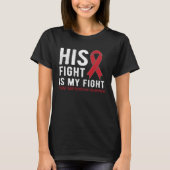 His fight is my fight Prader Willi Syndrome Tシャツ (正面)
