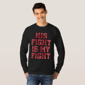 His Fight Is My Fight Supporter Apert Syndrome Awa Tシャツ (正面フル)