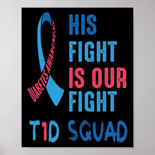 His Fight Is Our Fight Diabetes Awareness Day T1d ポスター (正面)