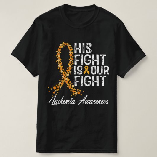 His Fight Is Our Fight Leukemia Awareness  Tシャツ (デザイン正面)