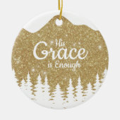 His Grace is Enough Divine Passage ⛪️ 🎄 セラミックオーナメント (正面)