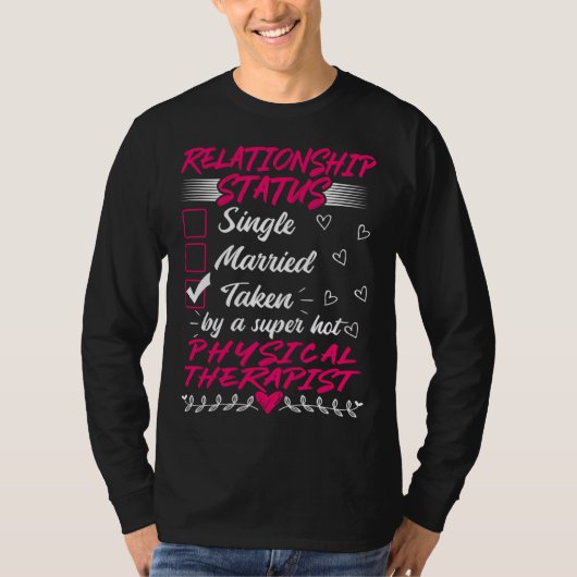 His Her Physical Therapist Relationship Status Tシャツ (正面)