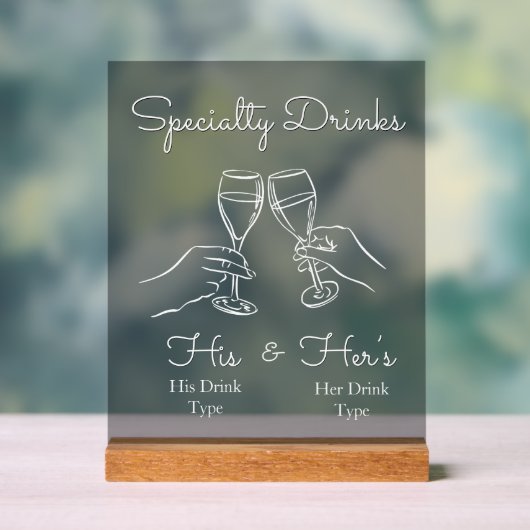 His & Hers Drinks - Special Wedding Drink Bar Sign アクリルサイン (ニュートラル)
