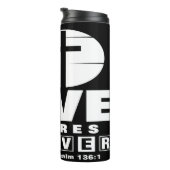 His Love Endures Forever タンブラー (回転右)