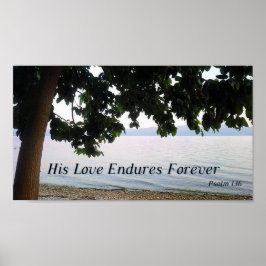 His Love Endures Forever Psalm 136 ポスター