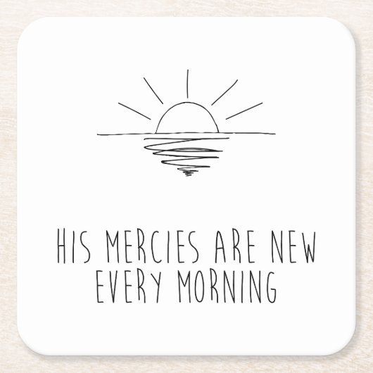 His Mercies Are New Every Morning スクエアペーパーコースター (正面)