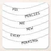 His Mercies are new every Morning  スクエアペーパーコースター (正面)