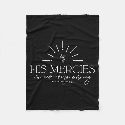 His Mercies Are New Every Morning  フリースブランケット (正面)