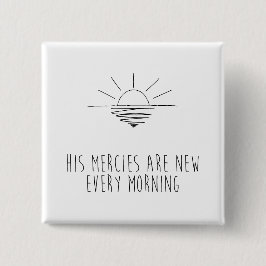 His Mercies Are New Every Morning 缶バッジ