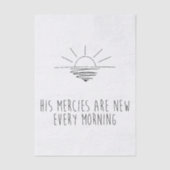 His Mercies Are New Every Morning 薄葉紙 (正面)