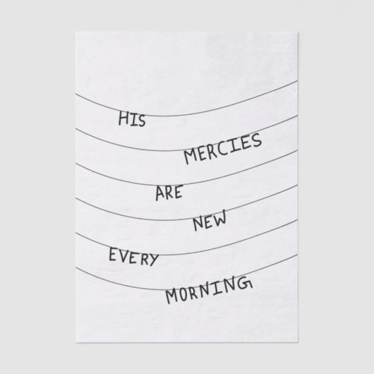 His Mercies are new every Morning 薄葉紙 (正面)