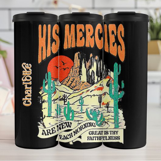 His Mercies Morning,  Lamentations 3:23 Bible,  Re タンブラー
