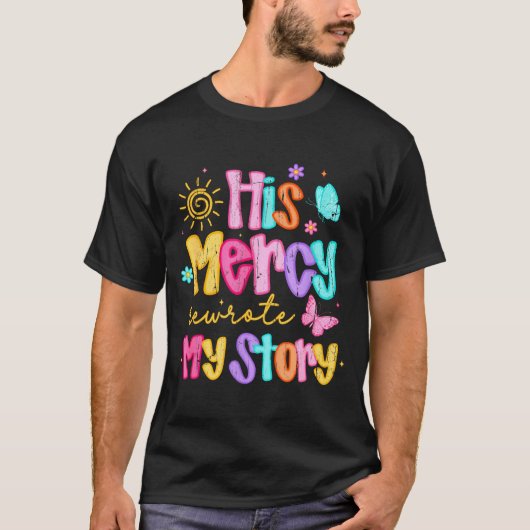 His Mercy Rewrote My Story, Thankful, Fall Christi Tシャツ (正面)