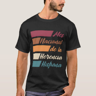 Hispanic Heritage Month Mes Nacional De La Herenci Tシャツ